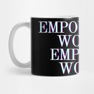 Feminist Gifts - Empowered Women Empower Women - Glass Ceiling Feminism Gift Ideas for the Strong Woman of Feminine Energy Mug